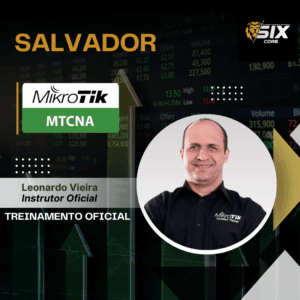 Curso Mikrotik - MTCNA em Salvador 11 à 12 Abril